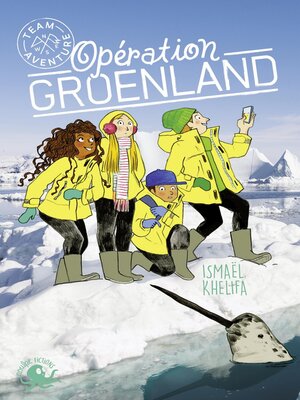 cover image of Opération Groenland--Lecture roman jeunesse aventure écologie animaux--Dès 9 ans